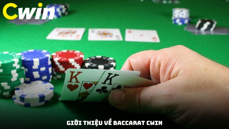 Giới thiệu về Baccarat Cwin